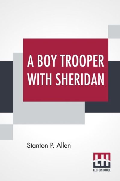 Cover for Stanton P Allen · A Boy Trooper With Sheridan (Paperback Book) (2021)