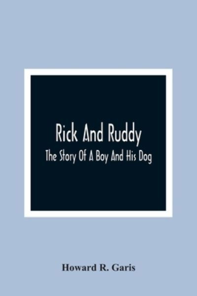 Cover for Howard R Garis · Rick And Ruddy (Taschenbuch) (2021)