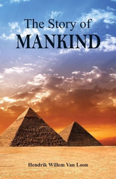 Cover for Hendrik Willem Van Loon · The Story of Mankind (Paperback Book) (2016)