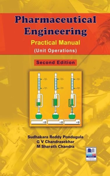 Cover for Sudhakara Reddy Pondugula · Pharmaceutical Engineering: Practical Manual (Unit Operations) (Hardcover Book) [2nd ND edition] (2017)