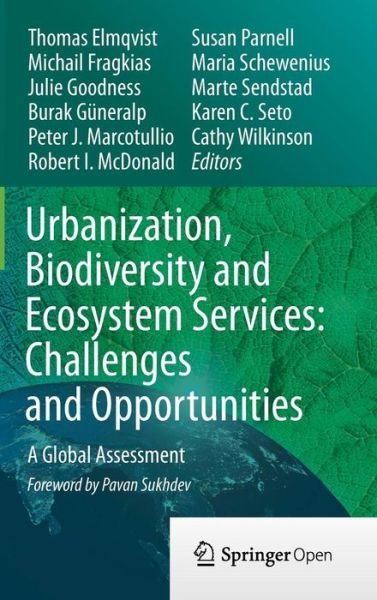Thomas Elmqvist · Urbanization, Biodiversity and Ecosystem Services: Challenges and Opportunities: A Global Assessment (Hardcover Book) [2013 edition] (2013)