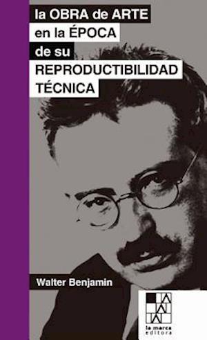 Cover for Consultant Statistician Walter Benjamin · La Obra de Arte En La Epoca de Su Reproductibilidad Tecnica (Paperback Book) (2017)