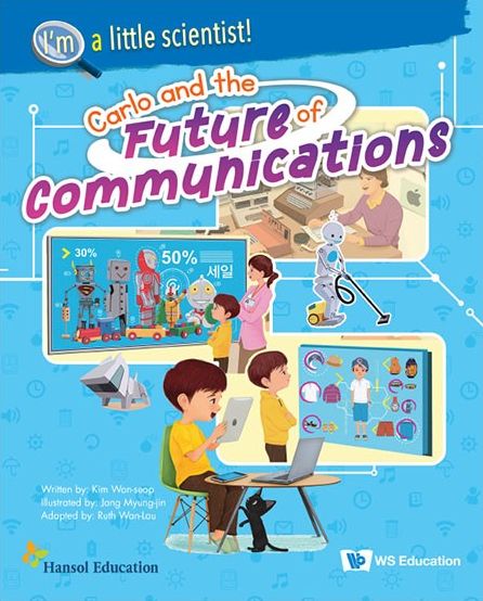 Cover for Kim, Won-seop (-) · Carlo And The Future Of Communications - I'm A Little Scientist! (Paperback Book) (2022)