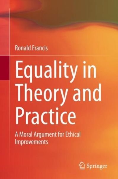 Cover for Francis · Equality in Theory and Practice (Book) [1st ed. 2020 edition] (2020)