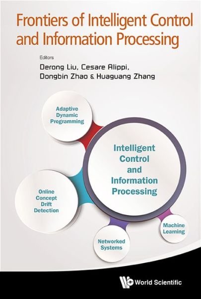 Cover for Huaguang Zhang · Frontiers Of Intelligent Control And Information Processing (Hardcover Book) (2014)