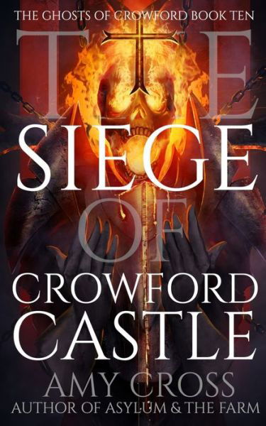 Cover for Amy Cross · The Siege of Crowford Castle (Paperback Book) (2021)