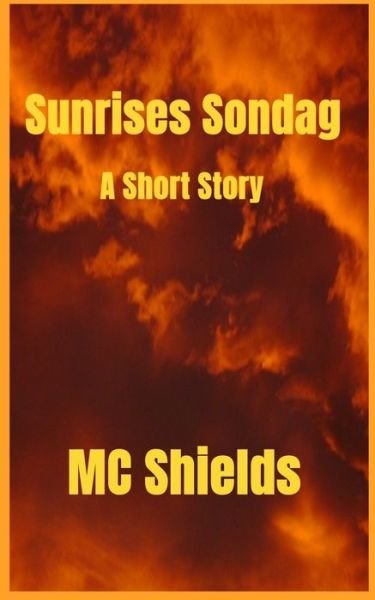 Cover for MC Shields · Sunrises Sondag (Paperback Book) (2021)