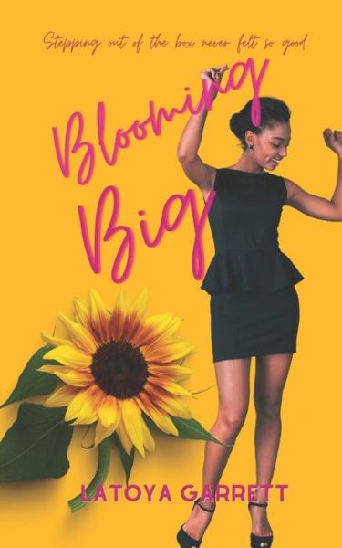 Cover for Latoya Garrett · Blooming Big - Blooming (Paperback Book) (2021)