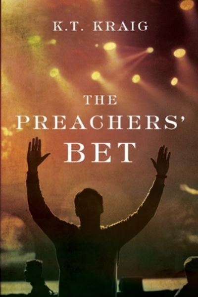 Cover for K T Kraig · The Preachers' Bet (Paperback Book) (2020)