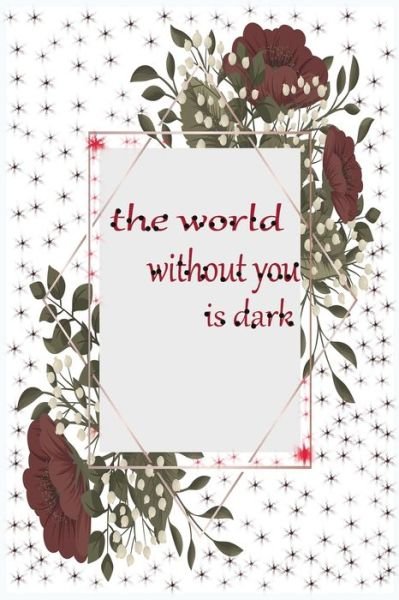 Cover for Jalila Benarbia · The world without you is dark (Taschenbuch) (2020)