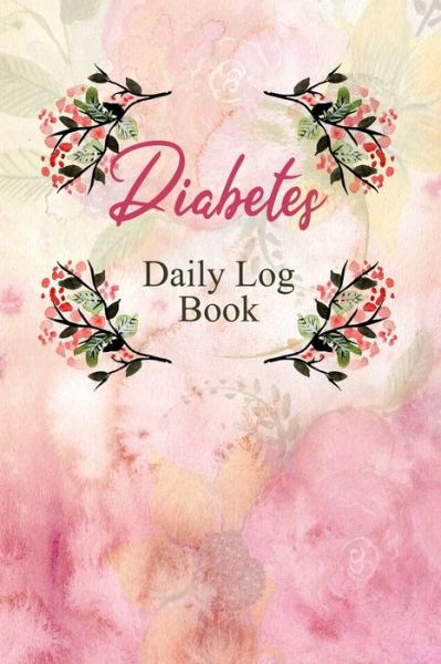 Cover for Annette Katelace · Diabetes Daily Log Book (Paperback Book) (2020)