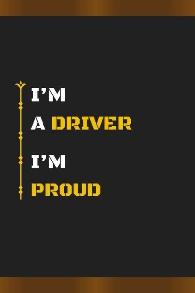 Cover for Hb Arts · I'm a Driver I'm Proud (Paperback Book) (2020)