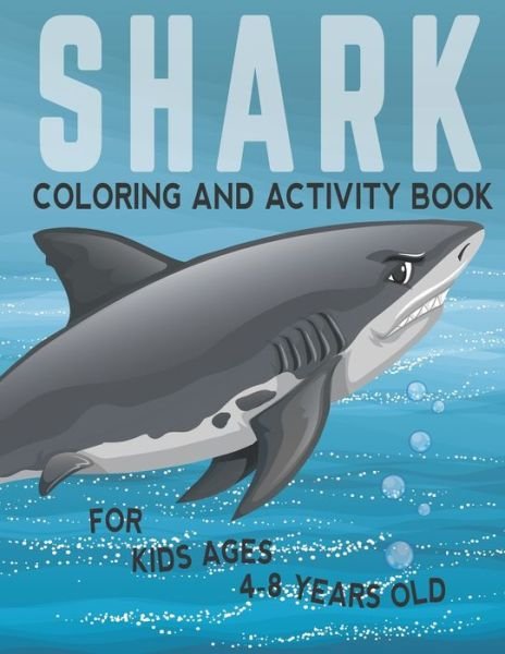 Cover for Amed Creations · Shark Coloring And Activity Book For Kids Ages 4-8 Years Old (Pocketbok) (2020)