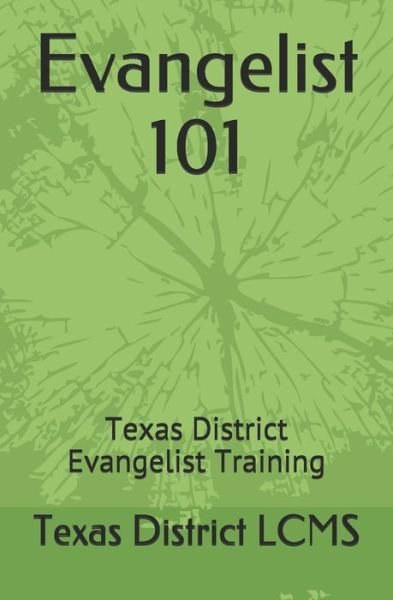 Cover for Lcms Texas District · Evangelist 101: Texas District Evangelist Training (Taschenbuch) (2020)