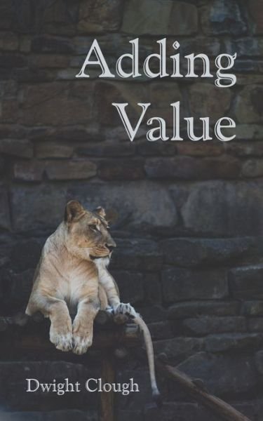 Cover for Dwight Clough · Adding Value (Pocketbok) (2020)
