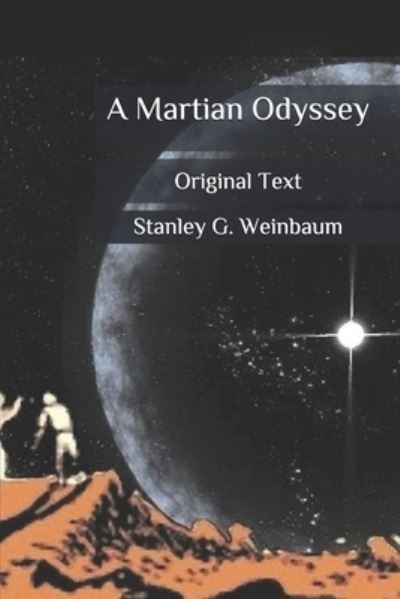 Cover for Stanley G Weinbaum · A Martian Odyssey (Paperback Book) (2020)