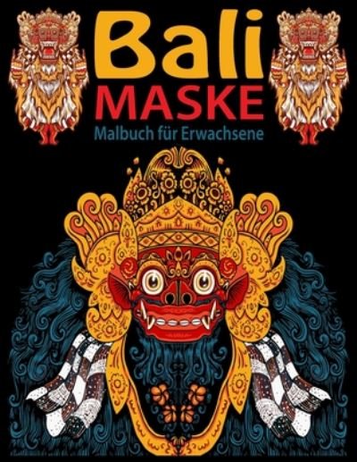 Cover for Smari Books · Bali Maske Malbuch fur Erwachsene (Paperback Bog) (2020)