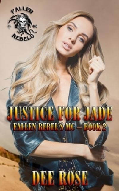 Cover for Dee Rose · Justice for Jade (Paperback Book) (2020)