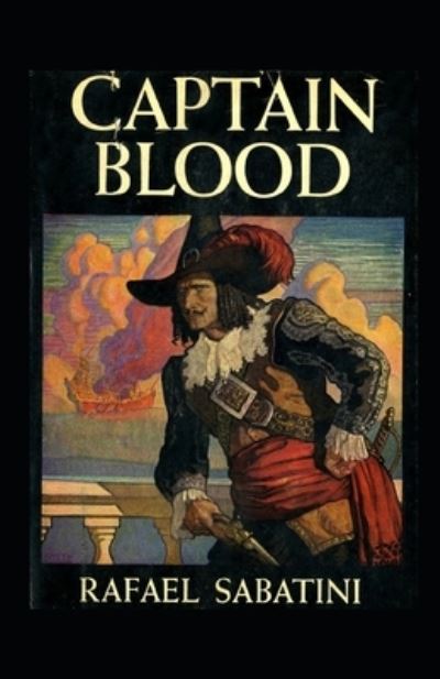 Captain Blood Annotated - Rafael Sabatini - Książki - Independently Published - 9798746652874 - 30 kwietnia 2021