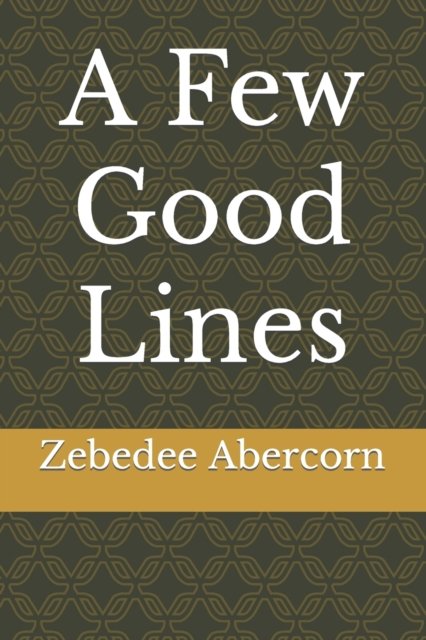 Cover for Zebedee Abercorn · A Few Good Lines (Taschenbuch) (2022)