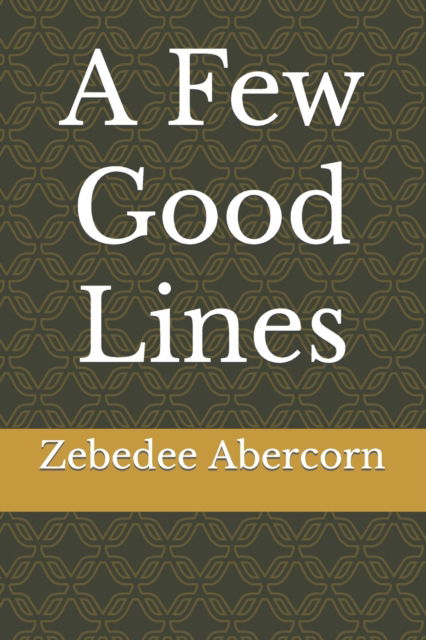 Cover for Zebedee Abercorn · A Few Good Lines (Paperback Book) (2022)