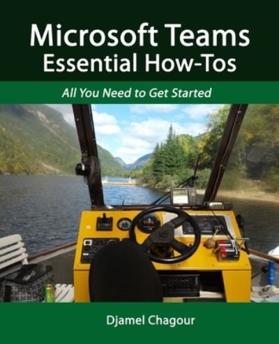Cover for Djamel Chagour · Microsoft Teams Essential How-Tos: All You Need to Get Started (Pocketbok) (2022)