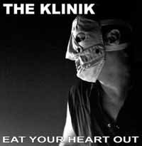 Eat Your Heart out - The Klinik - Musiikki - OUT OF LINE - 9956683708874 - maanantai 4. maaliskuuta 2013