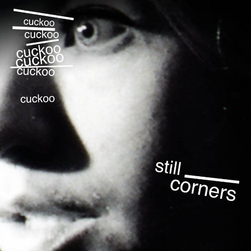 Cover for Still Corners · Cuckoo (7&quot;) (2011)