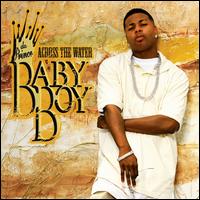 Cover for Baby Boy Da Prince · Across the Water (CD) [Clean edition] (2007)