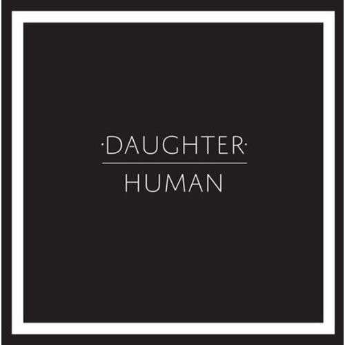 Cover for Daughter · Human [Vinyl Single] (LP) (2013)