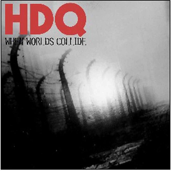 Cover for Hdq · When Worlds Collide (7&quot;) (2014)