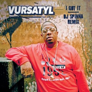 Cover for Vursatyl · I Got It (DJ Spinna Remix) / Bring It to a Halt (7&quot;) [Limited edition] (2016)