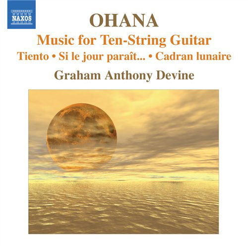 Music for 10-string Guitar - Ohana - Musik - NAXOS - 0747313094875 - 29. September 2009