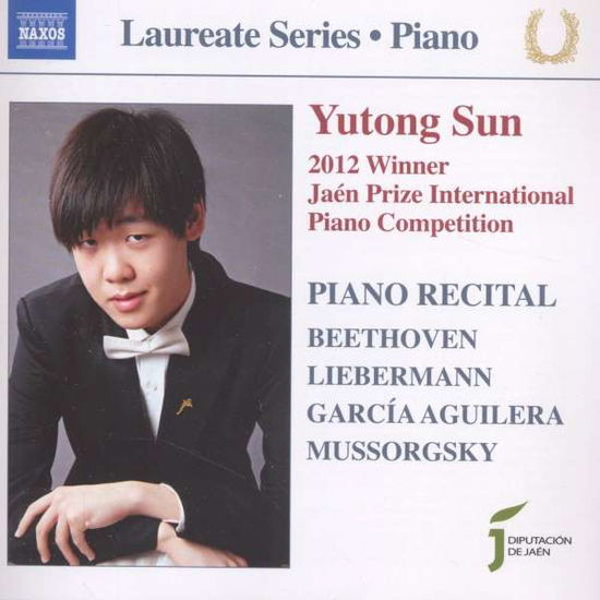 Cover for Beethoven / Liebermann / Mussorgsky / Sun · Yutong Sun: Piano Recital - Laureate Series (CD) (2013)