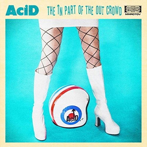 Acid · The In Part Of The Out Crowd (CD) (2018)