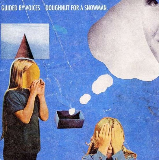 Cover for Guided by Voices · Doughnut for a Snowman (7&quot;) [Limited edition] (2011)