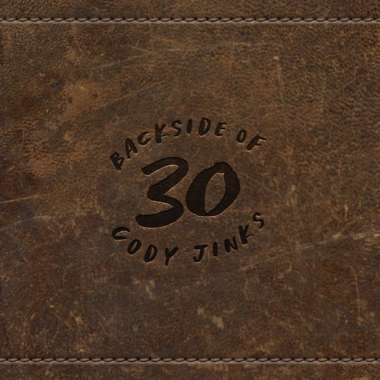 Cover for Cody Jinks · Backside of 30 (CD) (2024)