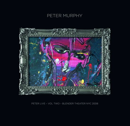 Peter Live Vol. 2 Blender Theater NYC 2008 - Peter Murphy - Muzyka - CADIZ - 0844493062875 - 21 czerwca 2024