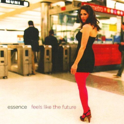 Cover for Essence · Feels Like the Future (CD) (2009)