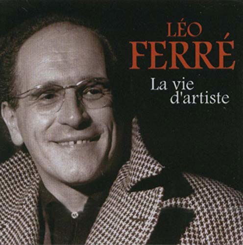 Cover for Ferre Leo · La Vie D'artiste (CD) (2011)