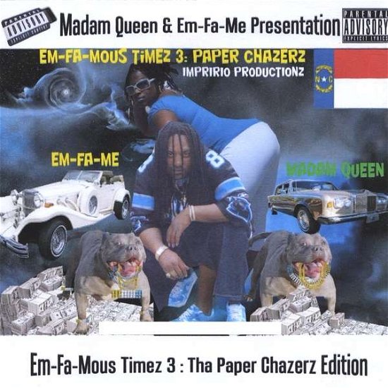 Em-fa-mouz Timez 3 : Tha Paper Chazerz Edition - Em-fa-me - Musiikki - Impririo Productionz - 0885767588875 - maanantai 28. maaliskuuta 2011