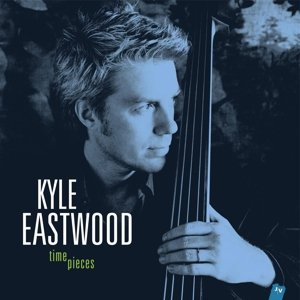 Cover for Kyle Eastwood · Time Pieces (LP) (2015)