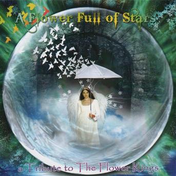 A Flower Full Of Stars - Flower Kings - Musikk - MUSEA - 3426300048875 - 20. juni 2011