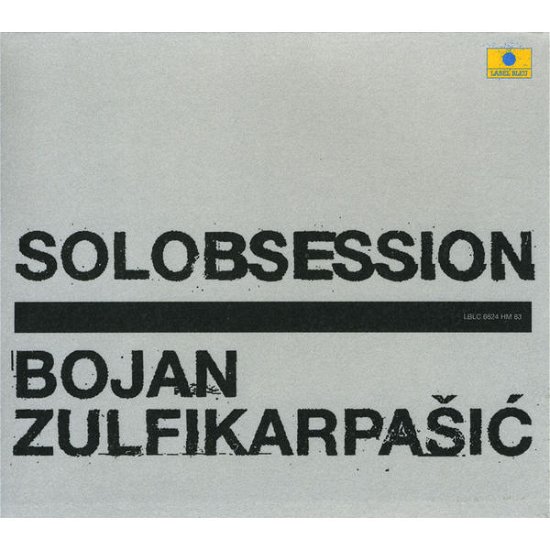 Cover for Bojan Zulfikarpasic · Solobsession (CD) (2013)