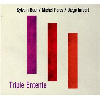 Cover for Sylvain Beuf · Triple Entente (CD) (2018)