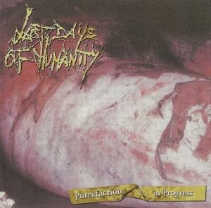 Cover for Last Days Of Humanity · Putrefaction in Progress (CD) (2013)