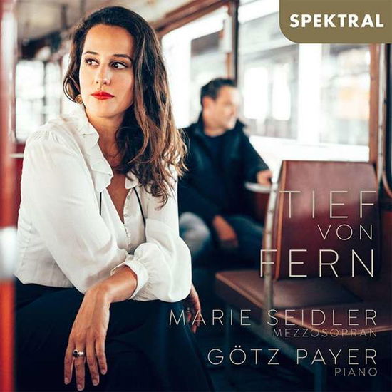 Cover for Marie Seidler / Götz Payer · Tief von fern (Lieder) (CD) (2021)