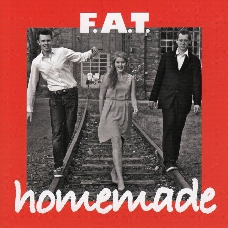 Cover for F.a.t. · Homemade (CD) (2013)