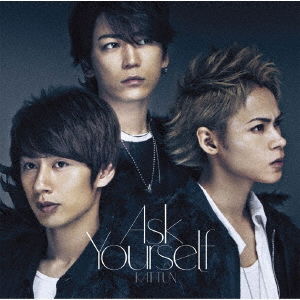 Ask Yourself - Kat-tun - Music - SONY MUSIC - 4580117626875 - April 27, 2018