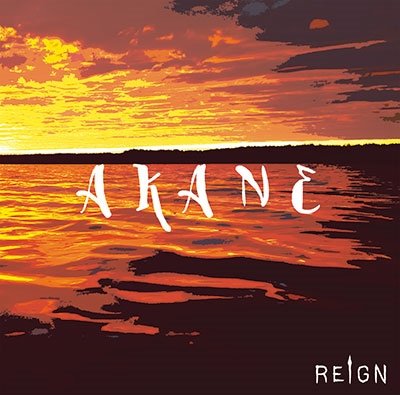 Cover for Reign · Akane &lt;type-a&gt; (CD) [Japan Import edition] (2011)